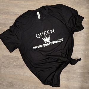 Queen of the Brotherhood shirt